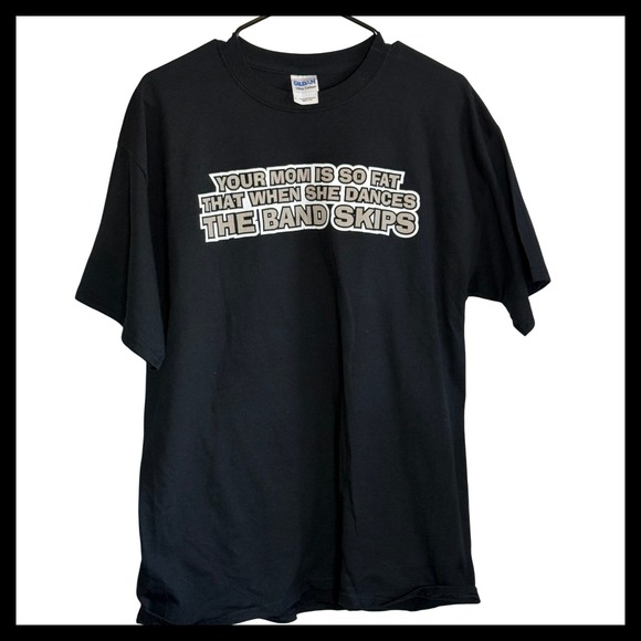 Gildan Other - NWOT Gildan Ultra Cotton Your Mom Is So Fat Funny Graphic T-Shirt Mens Large